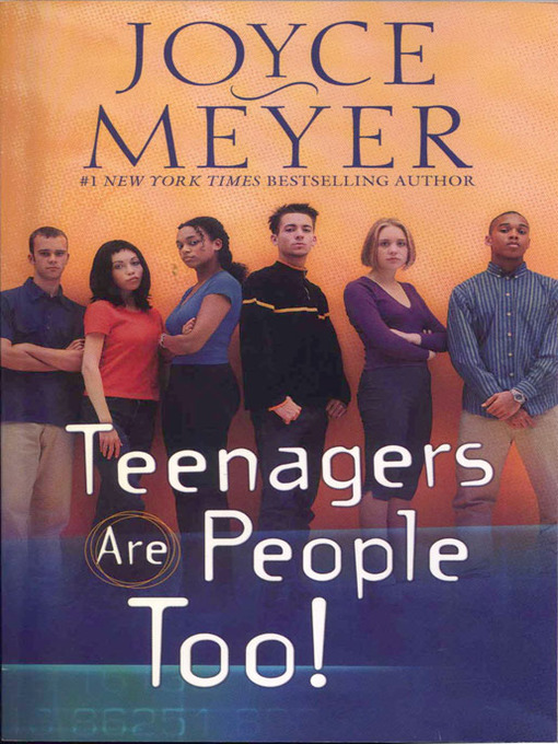 Title details for Teenagers Are People Too by Joyce Meyer - Available